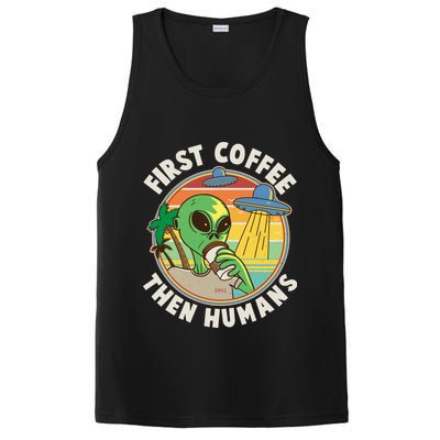 Funny Vintage First Coffee Then Human Alien Coffee Lover PosiCharge Competitor Tank