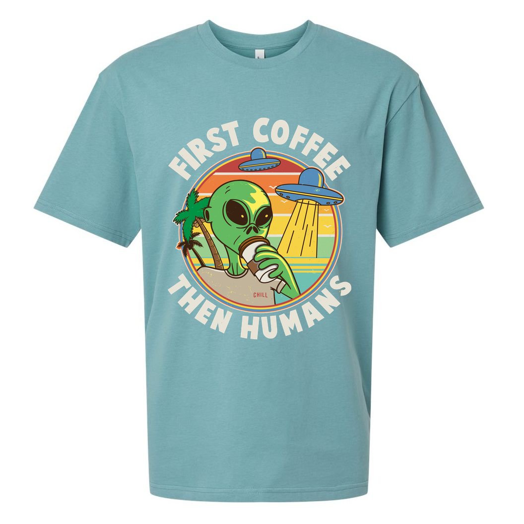 Funny Vintage First Coffee Then Human Alien Coffee Lover Sueded Cloud Jersey T-Shirt