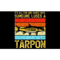 Fishing Vintage Fun And Games Until Someone Loses A Tarpon Bumper Sticker