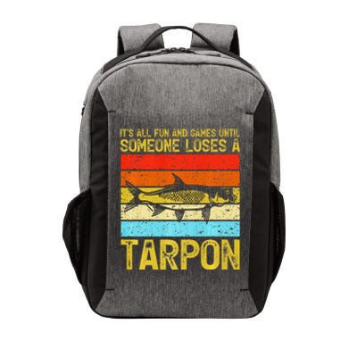 Fishing Vintage Fun And Games Until Someone Loses A Tarpon Vector Backpack