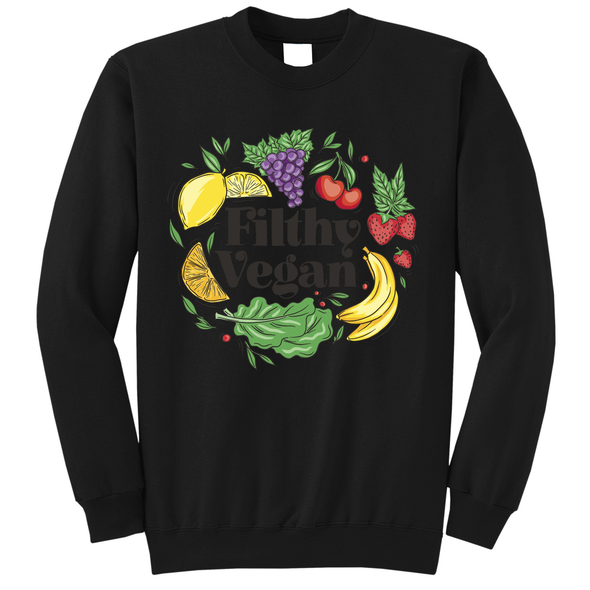Filthy Vegan Sweatshirt