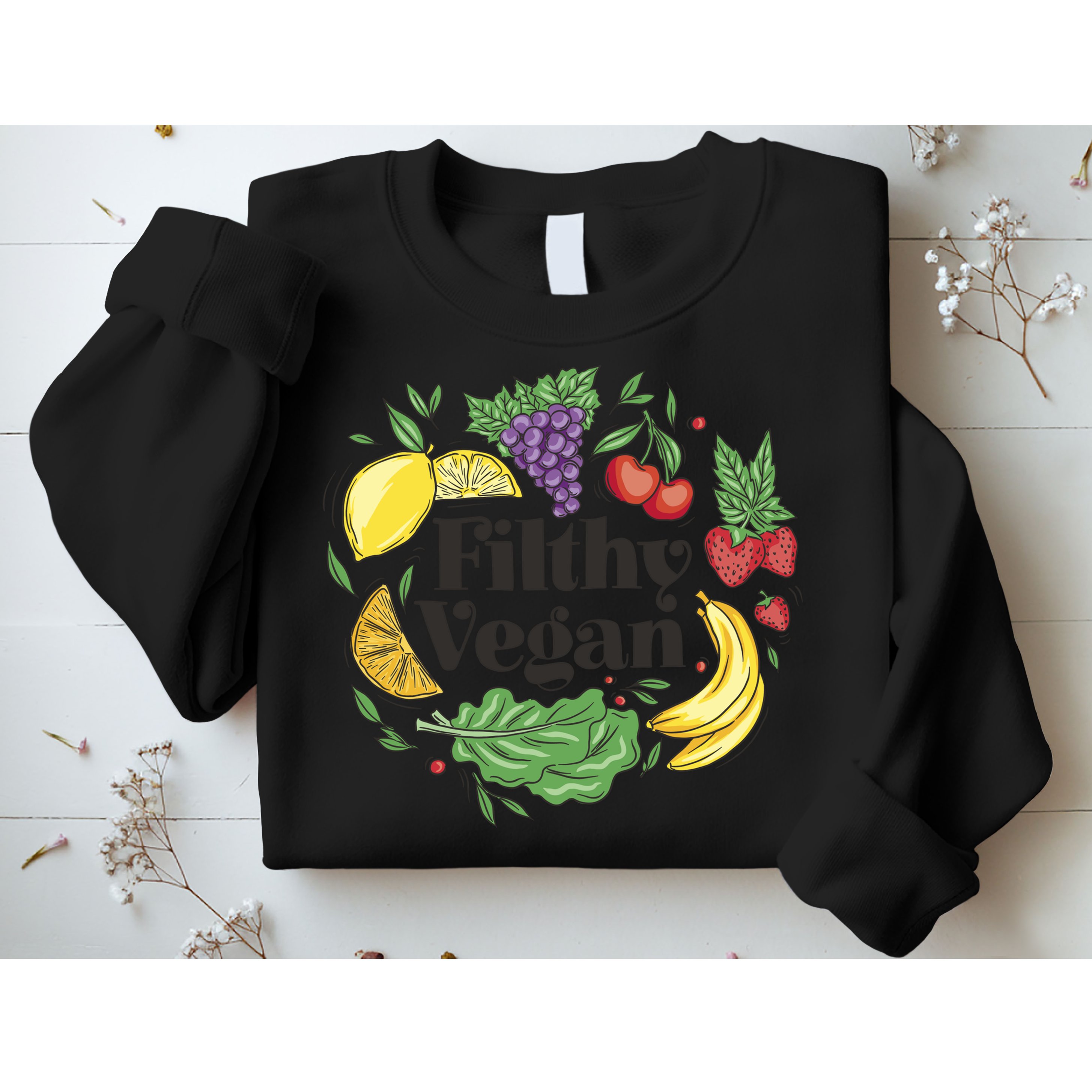 Filthy Vegan Sweatshirt