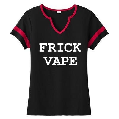 Frick Vape Ladies Halftime Notch Neck Tee