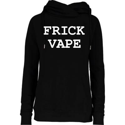 Frick Vape Womens Funnel Neck Pullover Hood