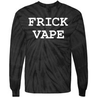 Frick Vape Tie-Dye Long Sleeve Shirt