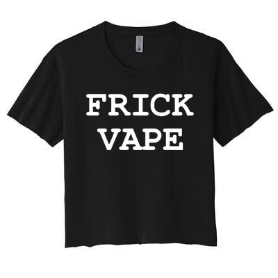 Frick Vape Women's Crop Top Tee