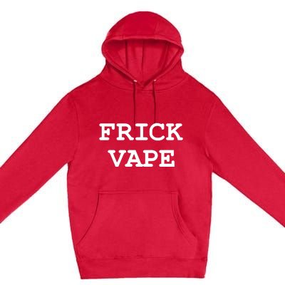 Frick Vape Premium Pullover Hoodie