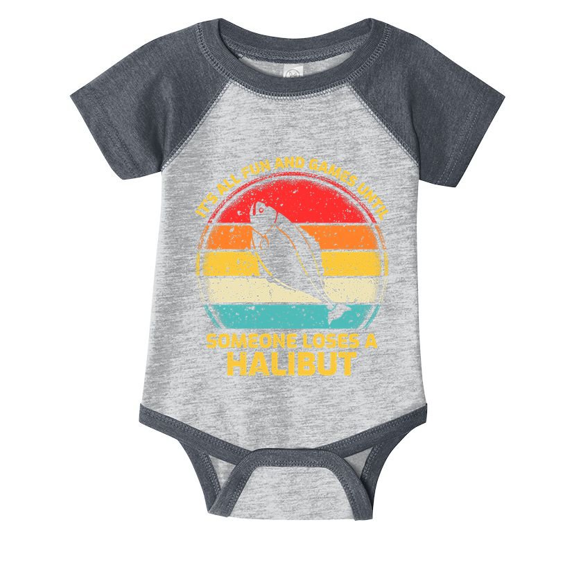 Fishing Vintage Fun And Games Until Someone Loses A Halibut Infant Baby Jersey Bodysuit