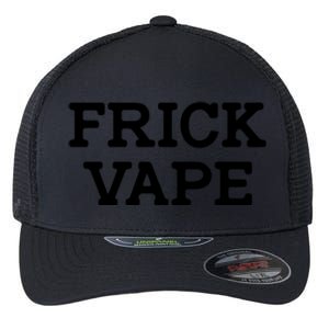 Frick Vape Flexfit Unipanel Trucker Cap