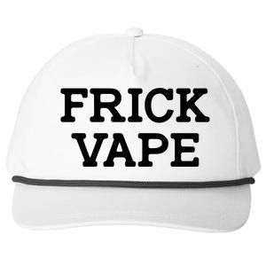 Frick Vape Snapback Five-Panel Rope Hat