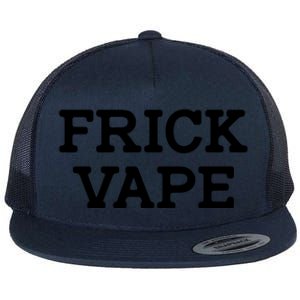 Frick Vape Flat Bill Trucker Hat