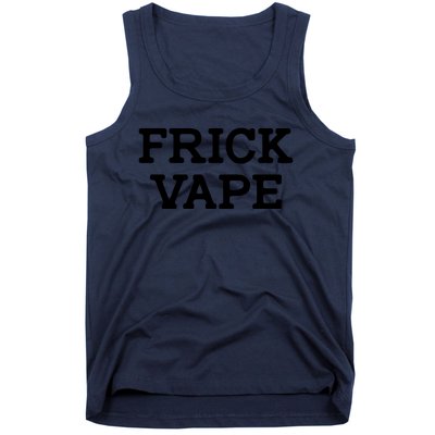 Frick Vape Tank Top