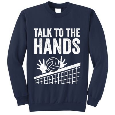 Funny Volleyball Gift For Boy Girl Cool Talk To The Hands Sweatshirt