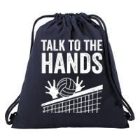 Funny Volleyball Gift For Boy Girl Cool Talk To The Hands Drawstring Bag