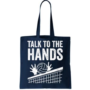 Funny Volleyball Gift For Boy Girl Cool Talk To The Hands Tote Bag