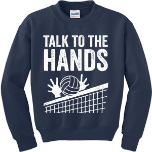 Funny Volleyball Gift For Boy Girl Cool Talk To The Hands Kids Sweatshirt