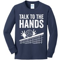 Funny Volleyball Gift For Boy Girl Cool Talk To The Hands Kids Long Sleeve Shirt