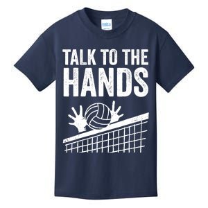 Funny Volleyball Gift For Boy Girl Cool Talk To The Hands Kids T-Shirt