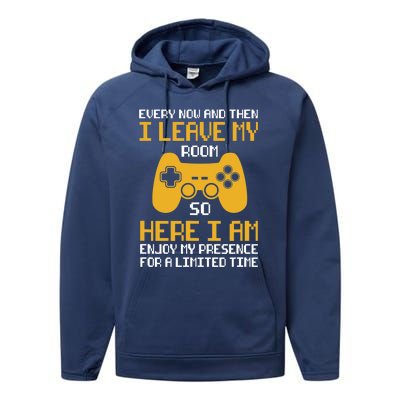 Funny Video Games Every Now And Then I Leave My Room Gaming Performance Fleece Hoodie