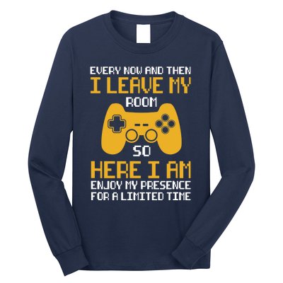 Funny Video Games Every Now And Then I Leave My Room Gaming Long Sleeve Shirt