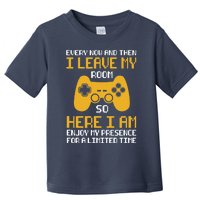 Funny Video Games Every Now And Then I Leave My Room Gaming Toddler T-Shirt