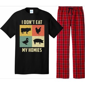 Funny Vegan Great Gift I Dont Eat My Homies Vegan Vegetarian Gift Pajama Set