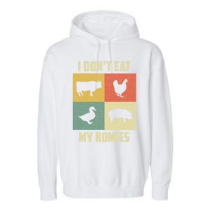 Funny Vegan Great Gift I Dont Eat My Homies Vegan Vegetarian Gift Garment-Dyed Fleece Hoodie