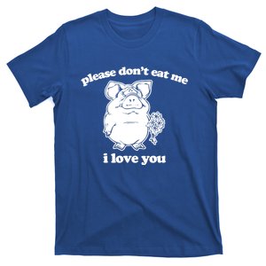 Funny Vegan Gift: Please Dont Eat Me (I Love You) Funny Gift T-Shirt