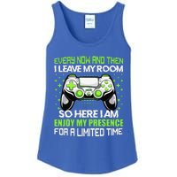 Funny Video Games Every Now And Then I Leave My Room Ladies Essential Tank