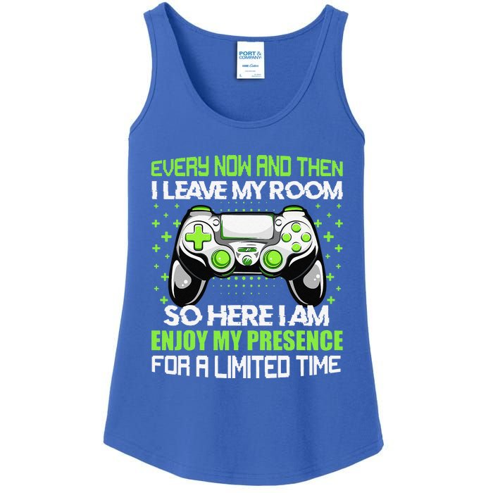 Funny Video Games Every Now And Then I Leave My Room Ladies Essential Tank