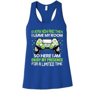 Funny Video Games Every Now And Then I Leave My Room Women's Racerback Tank