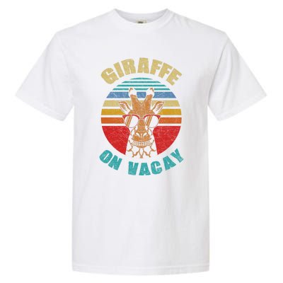 Funny Vintage Giraffe On Vacay Mode Summer Vacation Vibes Gift Garment-Dyed Heavyweight T-Shirt