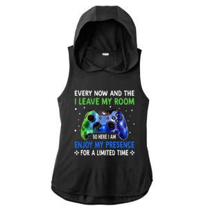 Funny Video Games Every Now And Then I Leave My Room Ladies PosiCharge Tri-Blend Wicking Draft Hoodie Tank