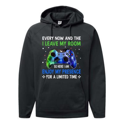 Funny Video Games Every Now And Then I Leave My Room Performance Fleece Hoodie