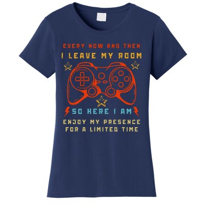 Funny Video Game Every Now And Then I Leave My Room Gamer Women's T-Shirt