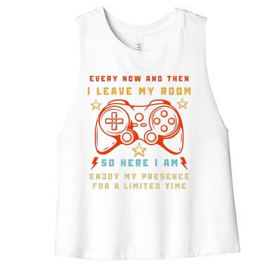 Funny Video Game Every Now And Then I Leave My Room Gamer Women's Racerback Cropped Tank