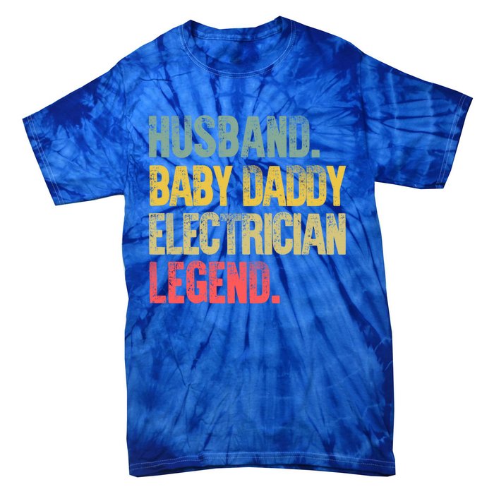 Funny Vintage Great Gift Husband Daddy Electrician Legend Cute Gift Tie-Dye T-Shirt