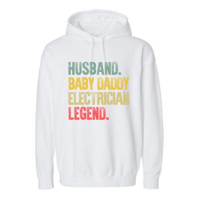 Funny Vintage Great Gift Husband Daddy Electrician Legend Cute Gift Garment-Dyed Fleece Hoodie