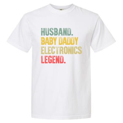 Funny Vintage Gift Husband Daddy Electronics Legend Gift Garment-Dyed Heavyweight T-Shirt