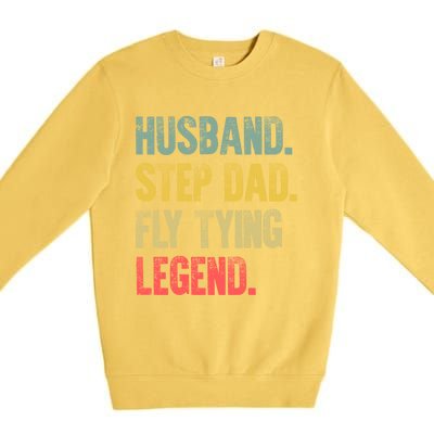 Funny Vintage Great Gift Husband Step Dad Fly Tying Legend Gift Cool Gift Premium Crewneck Sweatshirt