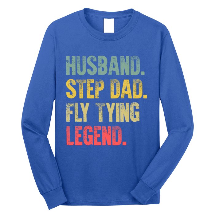 Funny Vintage Great Gift Husband Step Dad Fly Tying Legend Gift Cool Gift Long Sleeve Shirt