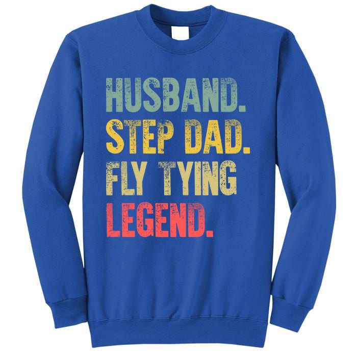 Funny Vintage Great Gift Husband Step Dad Fly Tying Legend Gift Cool Gift Sweatshirt