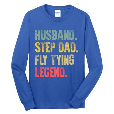 Funny Vintage Great Gift Husband Step Dad Fly Tying Legend Gift Cool Gift Tall Long Sleeve T-Shirt