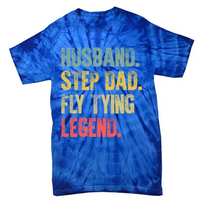 Funny Vintage Great Gift Husband Step Dad Fly Tying Legend Gift Cool Gift Tie-Dye T-Shirt