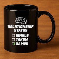Funny Video Gamer Humor Relationship Status Single Taken 11oz C Handle Ceramic Mug