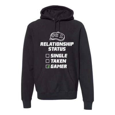 Funny Video Gamer Humor Relationship Status Single Taken Premium Hoodie