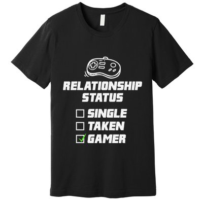 Funny Video Gamer Humor Relationship Status Single Taken Premium T-Shirt