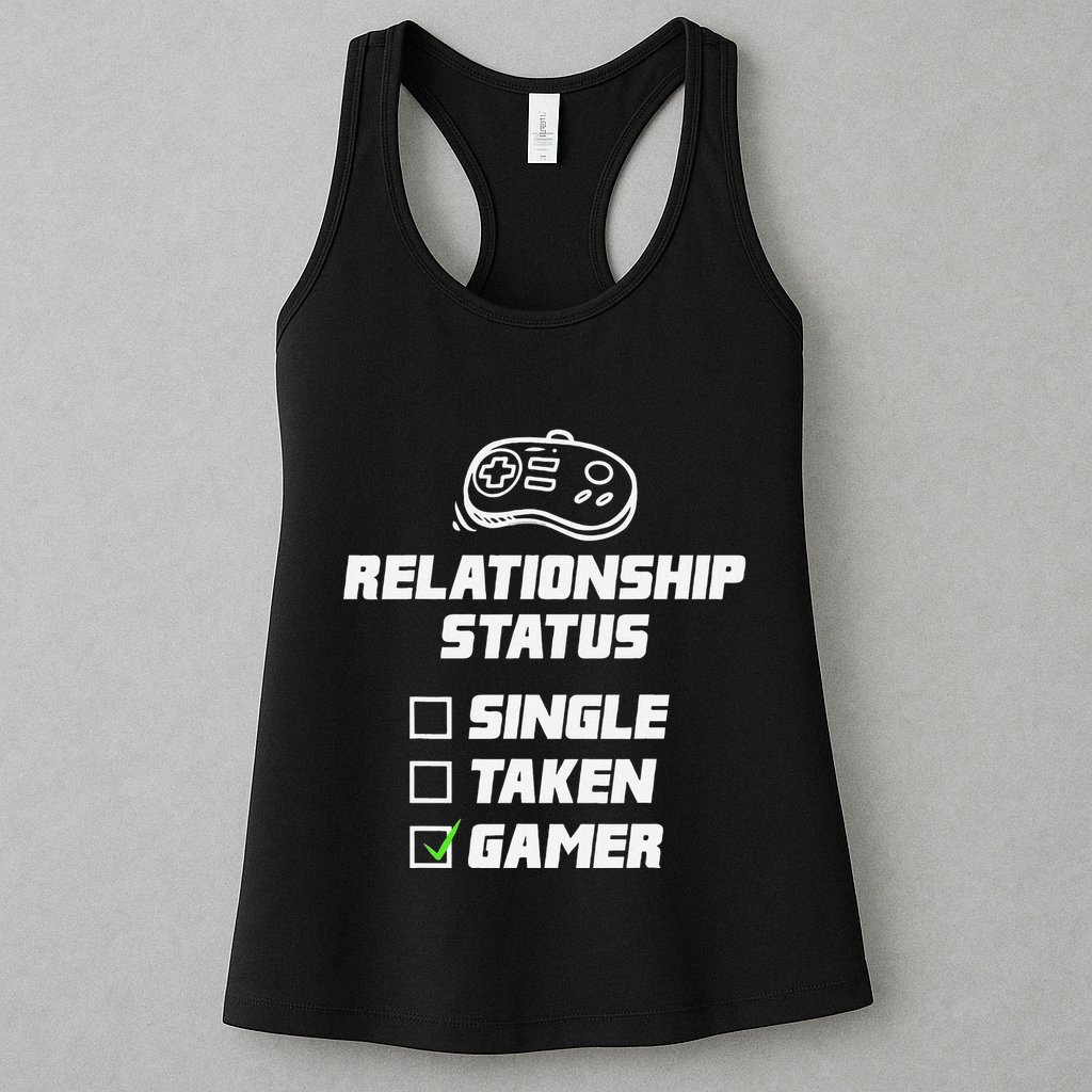 Funny Video Gamer Humor Relationship Status Single Taken Womens Tank Top