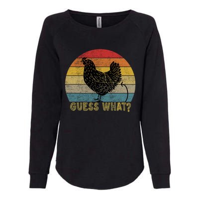 Funny Vintage Guess What? Chicken Butt! Farm Chicken Butt Gift Womens California Wash Sweatshirt