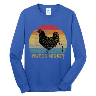 Funny Vintage Guess What? Chicken Butt! Farm Chicken Butt Gift Tall Long Sleeve T-Shirt